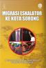 Migrasi Eskalator Ke Kota Sorong