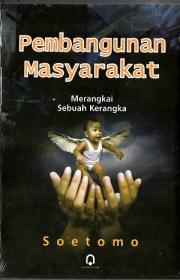 Pembangunan Masyarakat: Merangkai Sebuah Kerangka