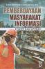 Pemberdayaan Masyarakat Informasi: Konsep dan Aplikasi