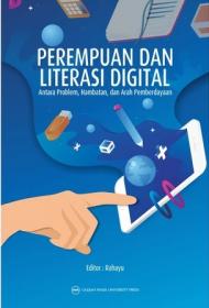 Perempuan Dan Literasi Digital: Antara Problem, Hambatan, dan Arah Pemberdayaan