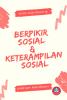 Teori dan Praktik: Berpikir Sosial dan Keterampilan Sosial