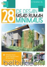 28 Ide Desain Fasad Rumah Minimalis
