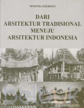 Dari Arsitektur Tradisional Menuju Arsitektur Indonesia