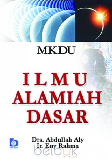 MKDU: Ilmu Alamiah Dasar: Abdullah Aly - Belbuk.com
