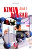 Kimia Dasar (Jilid 1)