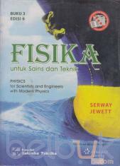 Fisika: untuk Sains dan Teknik (Buku 3) (Edisi 6)