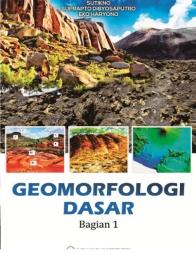 Geomorfologi Dasar: Bagian 1