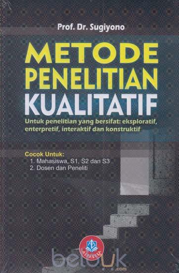 Metode Penelitian Kualitatif (Untuk Penelitian yang Bersifat