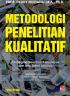 Metodologi Penelitian Kualitatif: Paradigma Baru Ilmu Komunikasi dan Ilmu Sosial Lainnya (Edisi Revisi)