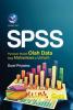 SPSS: Panduan Mudah Olah Data Bagi Mahasiswa dan Umum