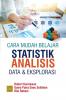 Cara Mudah Belajar Statistik Analisis: Data dan Eksplorasi