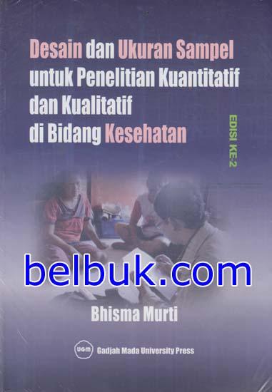 Desain dan Ukuran Sampel untuk Penelitian Kuantitatif dan 