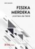 Fisika Merdeka: untuk Sains dan Teknik