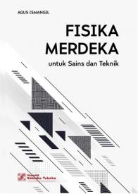 Fisika Merdeka: untuk Sains dan Teknik
