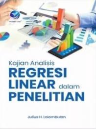 Kajian Analisis Regresi Linier Sederhana Dalam Penelitian