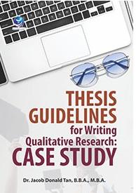 Thesis Guidelines for Writing Qualitative Research: Case Study