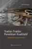 Tradisi-Tradisi Penelitian Kualitatif: Aplikasi Riset di Layanan Primer