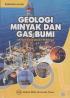 Geologi Minyak dan Gas Bumi: Untuk Geologist Pemula