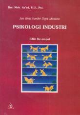 Seri Ilmu Sumber Daya Manusia: Psikologi Industri (Edisi 4)