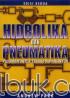 Hidrolika dan Pneumatika: Pedoman untuk Teknisi dan Insinyur