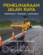 Pemeliharaan Jalan Raya: Perkerasan Drainase Longsoran (Edisi 2)