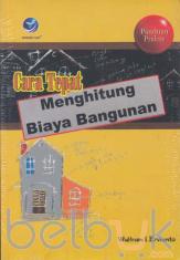 Panduan Praktis: Cara Tepat Menghitung Biaya Bangunan