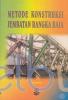 Metode Konstruksi Jembatan Rangka Baja