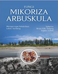 Fungi Mikoriza Arbuskula: Mempercepat Rehabilitasi Lahan Tambang