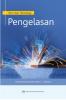 Ilmu dan Teknologi Pengelasan