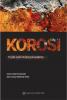 Korosi: Teori dan Pencegahannya