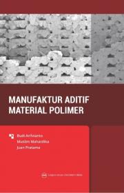 Manufaktur Aditif Material Polimer