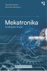 Mekatronika: Pendekatan Praktis