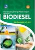Merancang Energi Masa Depan dengan Biodiesel