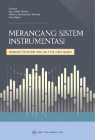 Merancang Sistem Instrumentasi Berbasis Telemetri dengan Frekuensi Radio