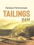 Panduan Perencanaan Tailings Dam