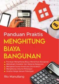 Panduan Praktis Menghitung Biaya Bangunan