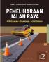 Pemeliharaan Jalan Raya: Perkerasan Drainase Longsoran