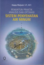 Penuntun Praktik Analisis dan Optimasi Sistem Penyehatan Air Minum