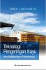 Teknologi Pengeringan Kayu dan Aplikasinya di Indonesia