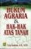 Hukum Agraria & Hak-Hak Atas Tanah