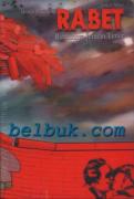 Rabet: Runtuhnya Jerman Timur (Sebuah Novel)