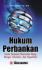 Hukum Perbankan: Suatu Tinjauan Pencucian Uang, Merger, Likuidasi, dan Kepailitan