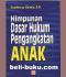 Himpunan Dasar Hukum Pengangkatan Anak