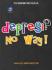 Depresi No Way